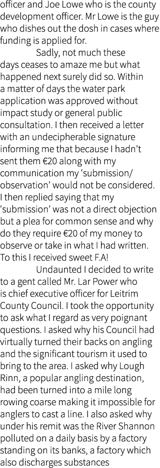 officer and Joe Lowe who is the county development officer. Mr Lowe is the guy who dishes out the dosh in cases where...