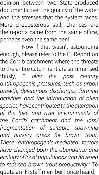 opinion between two State-produced documents over the quality of the water and the stresses that the system faces. Mo...