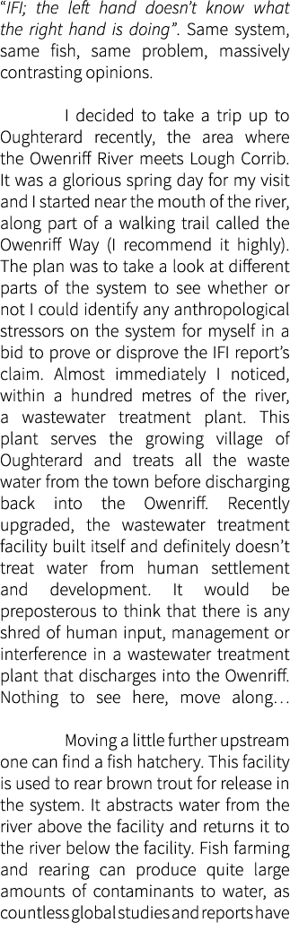 “IFI; the left hand doesn’t know what the right hand is doing”. Same system, same fish, same problem, massively contr...