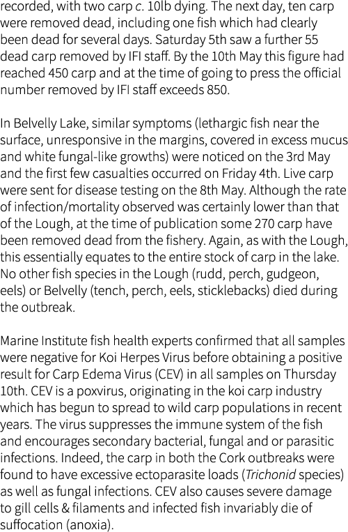 recorded, with two carp c. 10lb dying. The next day, ten carp were removed dead, including one fish which had clearly...