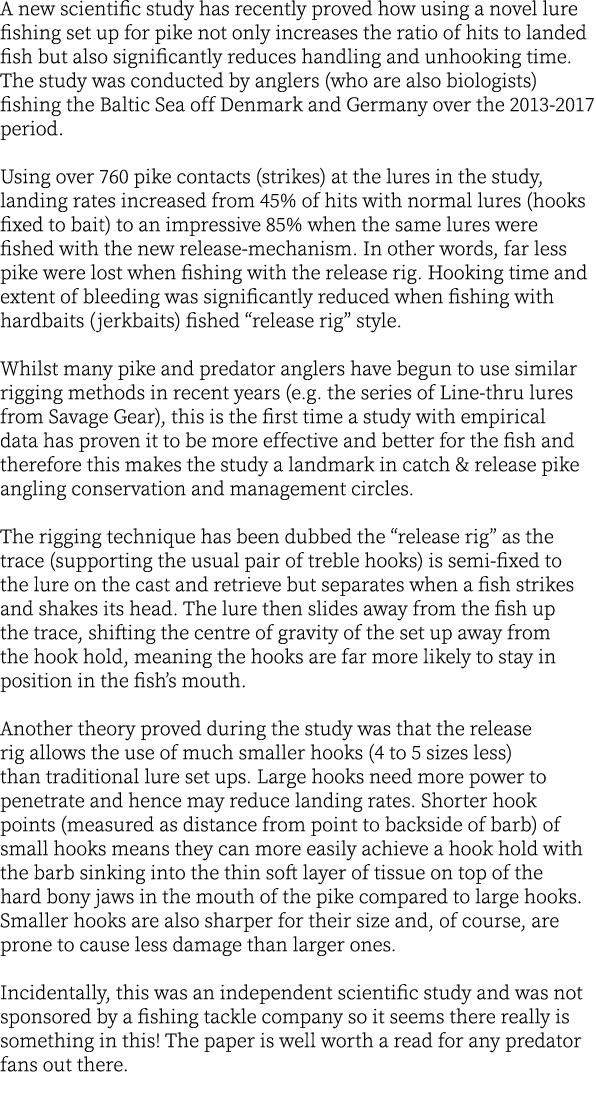 A new scientific study has recently proved how using a novel lure fishing set up for pike not only increases the rati...