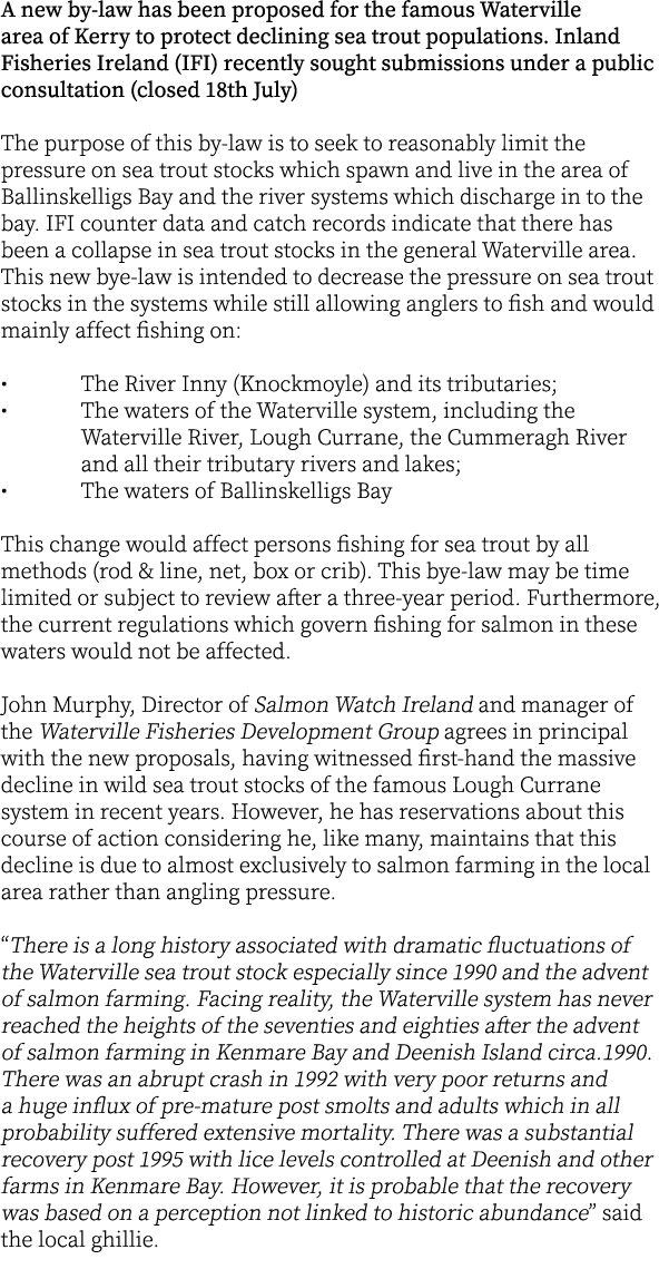 A new by-law has been proposed for the famous Waterville area of Kerry to protect declining sea trout populations. In...