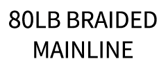 80lb braided mainline