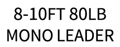 8-10ft 80lb mono leader