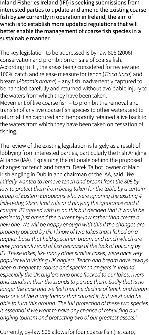 Inland Fisheries Ireland (IFI) is seeking submissions from interested parties to update and amend the existing coarse...