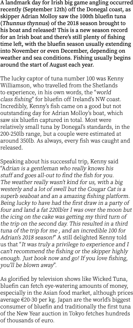 A landmark day for Irish big game angling occurred recently (September 12th) off the Donegal coast, as skipper Adrian...