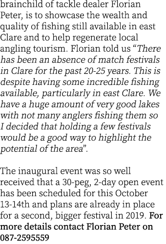 brainchild of tackle dealer Florian Peter, is to showcase the wealth and quality of fishing still available in east C...
