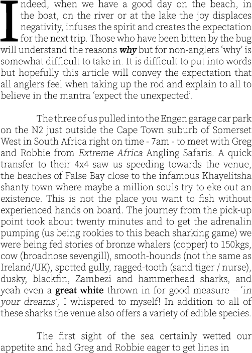 Indeed, when we have a good day on the beach, in the boat, on the river or at the lake the joy displaces negativity, ...