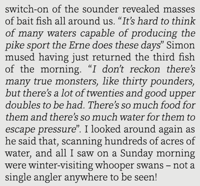 switch-on of the sounder revealed masses of bait fish all around us. “It’s hard to think of many waters capable of pr...