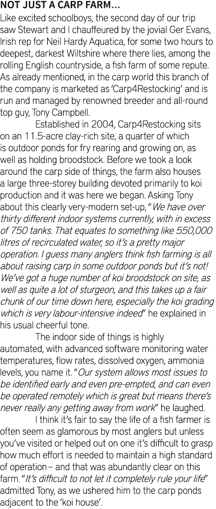 Not just a Carp farm... Like excited schoolboys, the second day of our trip saw Stewart and I chauffeured by the jovi...