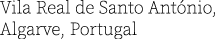 Vila Real de Santo António, Algarve, Portugal