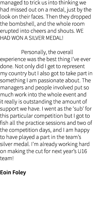 managed to trick us into thinking we had missed out on a medal, just by the look on their faces. Then they dropped th...