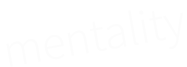 mentality