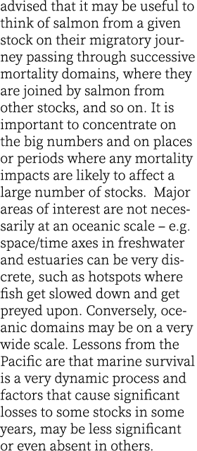 advised that it may be useful to think of salmon from a given stock on their migratory journey passing through succes...