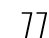 77