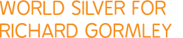 World Silver for Richard Gormley 