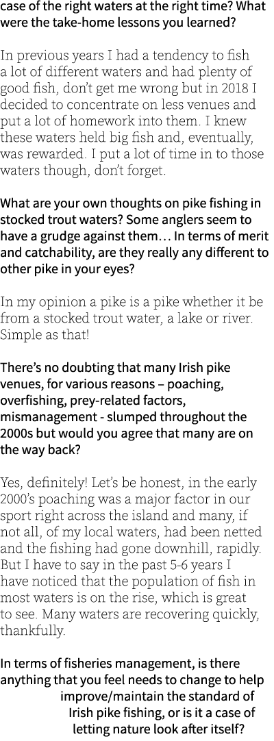 case of the right waters at the right time? What were the take-home lessons you learned? In previous years I had a te...