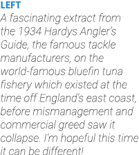 Left A fascinating extract from the 1934 Hardys Angler’s Guide, the famous tackle manufacturers, on the world-famous ...