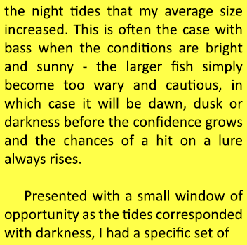 the night tides that my average size increased. This is often the case with bass when the conditions are bright and s...