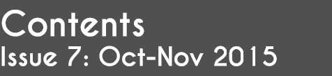 Contents Issue 7: Oct-Nov 2015