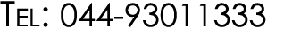 Tel: 044-93011333