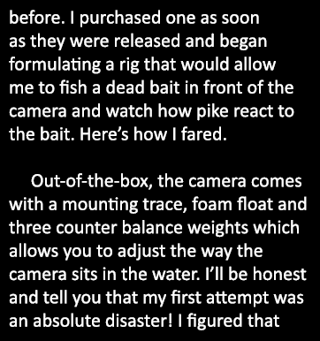 before. I purchased one as soon as they were released and began formulating a rig that would allow me to fish a dead ...