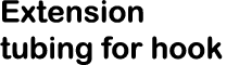 Extension tubing for hook