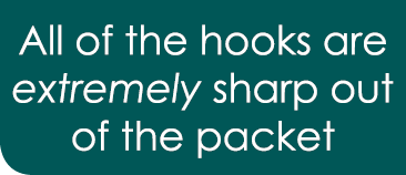 All of the hooks are extremely sharp out of the packet