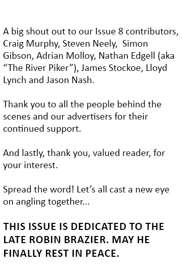 Acknowledgments A big shout out to our Issue 8 contributors, Craig Murphy, Steven Neely, Simon Gibson, Adrian Molloy,...
