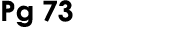 Pg 73