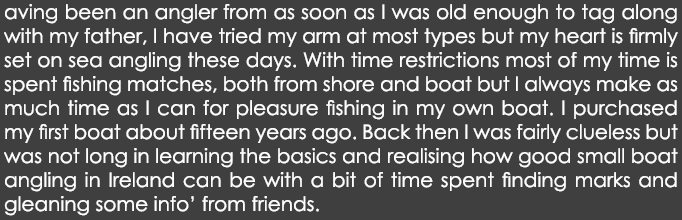aving been an angler from as soon as I was old enough to tag along with my father, I have tried my arm at most types ...