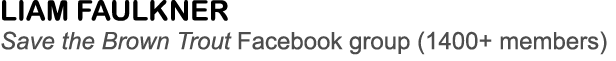 Liam Faulkner Save the Brown Trout Facebook group (1400+ members)