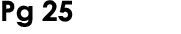 Pg 25